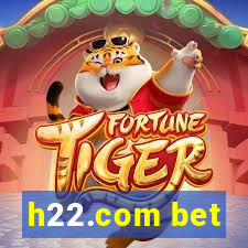 h22.com bet